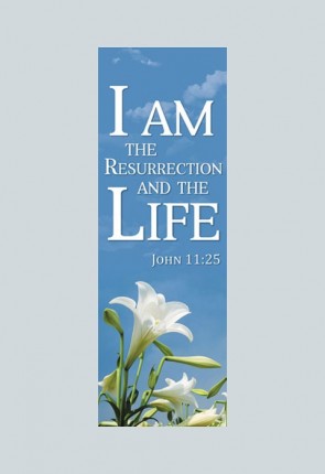 Celebration Banners New Life Series "I Am the Resurrection" 2'W X 6'H Worship Banner